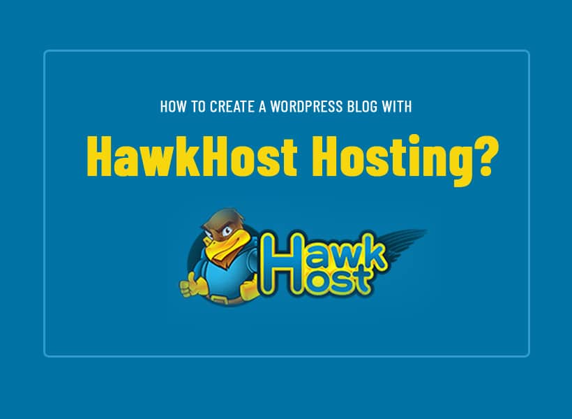 How-to-Create-a-WordPress-Blog-with-HawkHost-Hosting